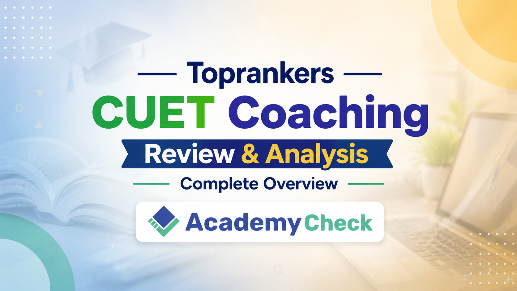 SuperGrads by Toprankers CUET Coaching 2027: Complete Review, Fees & Success Rate